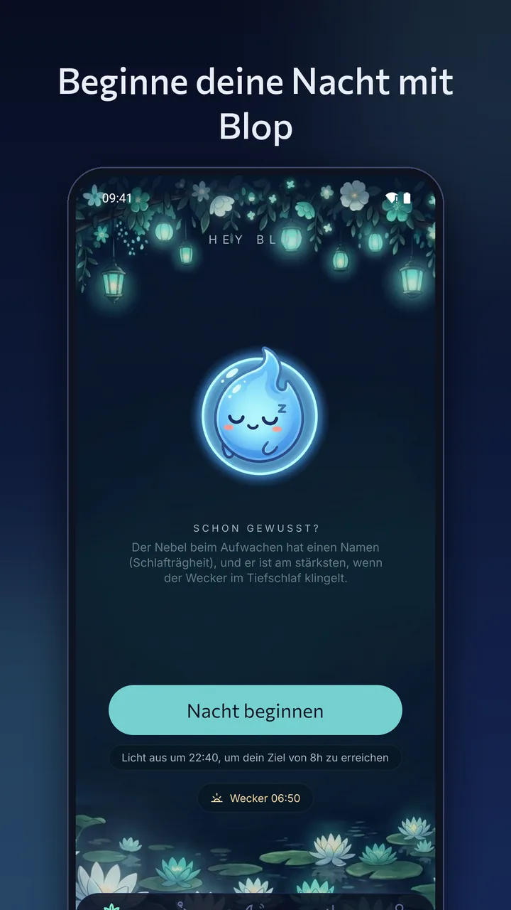 Beginne deine Nacht mit Blop